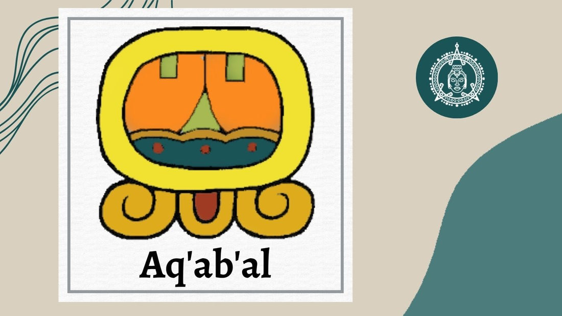 "AQ’AB’AL"  - Mayan spirit of dawn